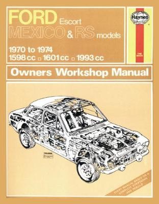 Ford Escort Mk I Mexico, RS 1600 a RS 2000 (70 - 74) Haynes Repair Manual