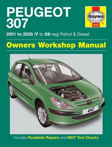 Peugeot 307 Petrol a Diesel (01 - 08) Haynes Repair Manual