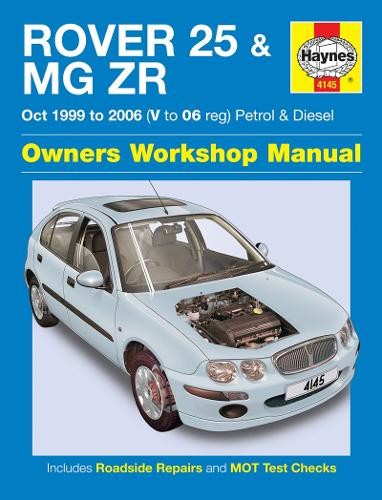 Rover 25 a MG ZR Petrol a Diesel (Oct 99 - 06) Haynes Repair Manual