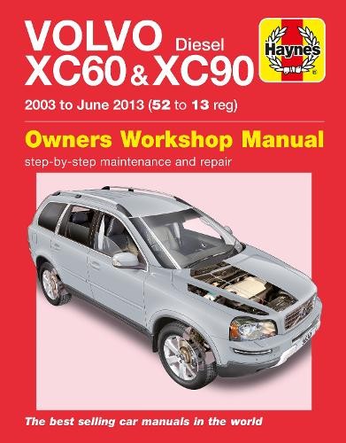 Volvo XC60 a XC90 Diesel (03 - 13) Haynes Repair Manual