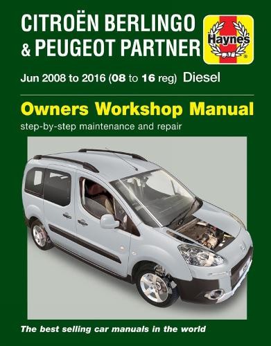 Citroen Berlingo a Peugeot Partner Diesel (June 08 - 16) 08 to 16 Haynes Repair Manual