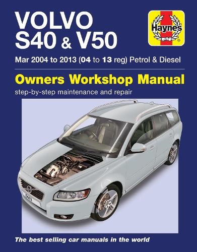 Volvo S40 a V50 Petrol a Diesel (Mar '04-'13) Haynes Repair Manual