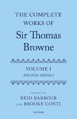 Complete Works of Sir Thomas Browne: Volume 1