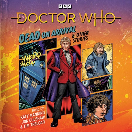 Doctor Who: Dead on Arrival a Other Stories