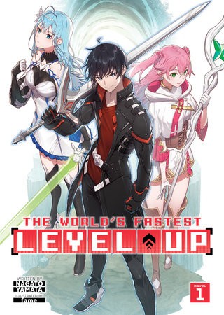 World's Fastest Level Up (Light Novel) Vol. 1