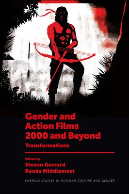 Gender and Action Films 2000 and Beyond