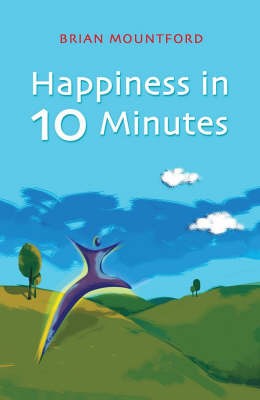 Happiness in 10 Minutes