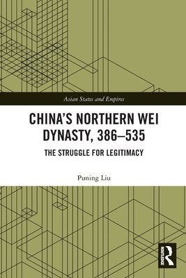China’s Northern Wei Dynasty, 386-535