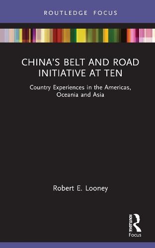 China’s Belt and Road Initiative at Ten