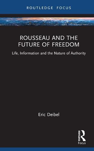 Rousseau and the Future of Freedom