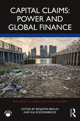 Capital Claims: Power and Global Finance