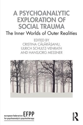 Psychoanalytic Exploration of Social Trauma