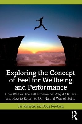 Exploring the Concept of Feel for Wellbeing and Performance