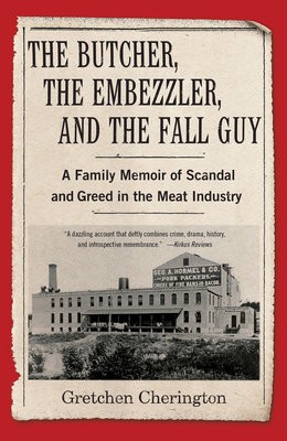 Butcher, the Embezzler, and the Fall Guy