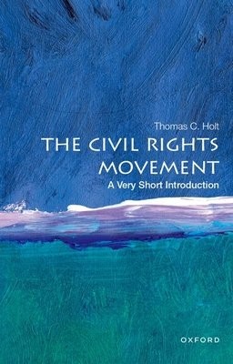 Civil Rights Movement: A Very Short Introduction