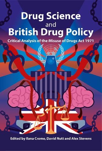 Drug Science and British Drug Policy