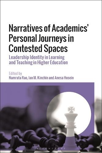 Narratives of Academics’ Personal Journeys in Contested Spaces