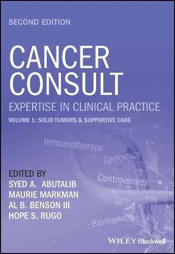 Cancer Consult: Expertise in Clinical Practice, Volume 1