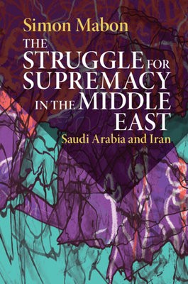 Struggle for Supremacy in the Middle East