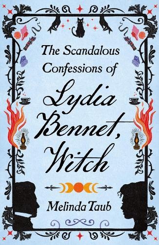 Scandalous Confessions of Lydia Bennet, Witch