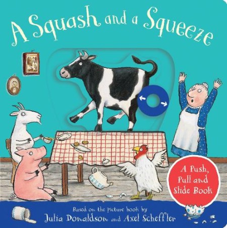 Squash and a Squeeze: A Push, Pull and Slide Book