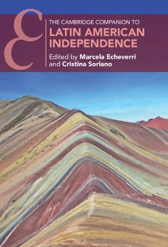 Cambridge Companion to Latin American Independence