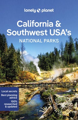 Lonely Planet California a Southwest USA's National Parks
