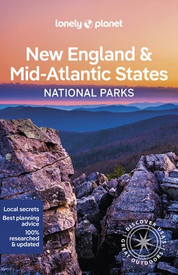 Lonely Planet New England a the Mid-Atlantic's National Parks