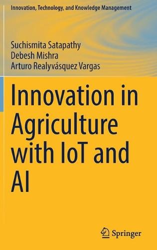 Innovation in Agriculture with IoT and AI