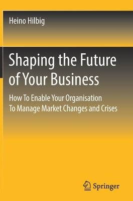 Shaping the Future of Your Business