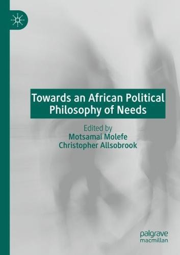 Towards an African Political Philosophy of Needs