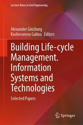 Building Life-cycle Management. Information Systems and Technologies