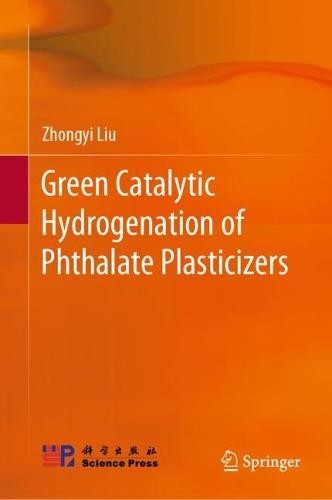 Green Catalytic Hydrogenation of Phthalate Plasticizers