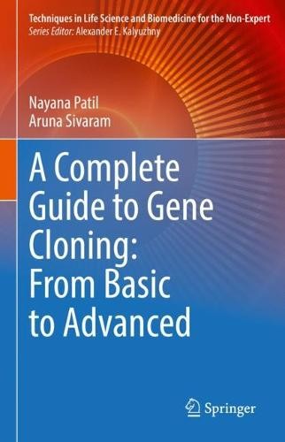 Complete Guide to Gene Cloning: From Basic to Advanced