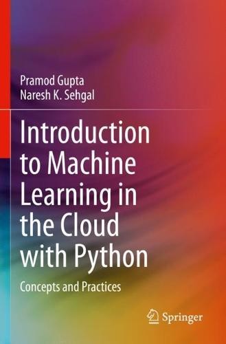 Introduction to Machine Learning in the Cloud with Python