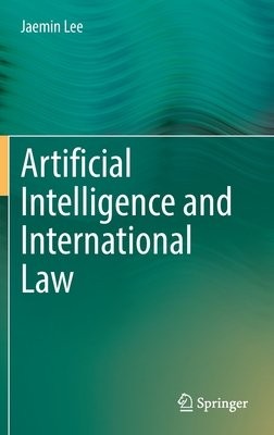 Artificial Intelligence and International Law