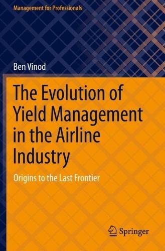 Evolution of Yield Management in the Airline Industry