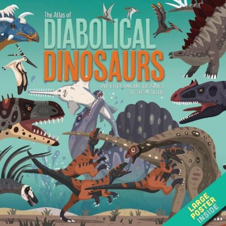 Atlas of Diabolical Dinosaurs