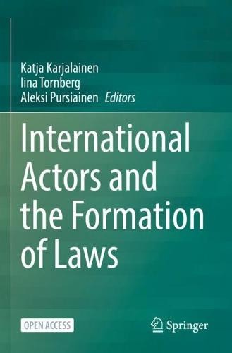 International Actors and the Formation of Laws