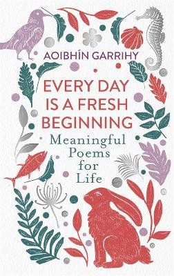 Every Day is a Fresh Beginning: The Number 1 Bestseller