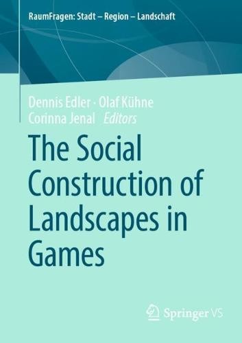 Social Construction of Landscapes in Games