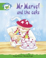 Literacy Edition Storyworlds Stage 3: Fantasy World, Mr Marvel and the Cake