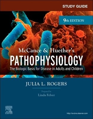 Study Guide for McCance a Huether's Pathophysiology