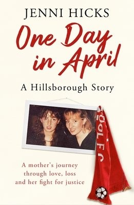 One Day in April – A Hillsborough Story
