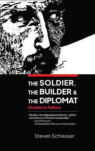 Soldier, the Builder, and the Diplomat