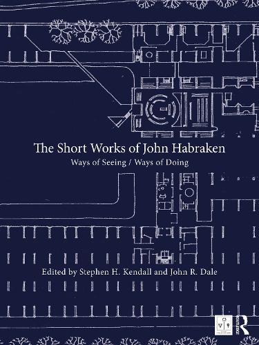 Short Works of John Habraken