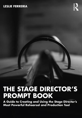 Stage Director’s Prompt Book