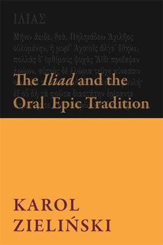 Iliad and the Oral Epic Tradition