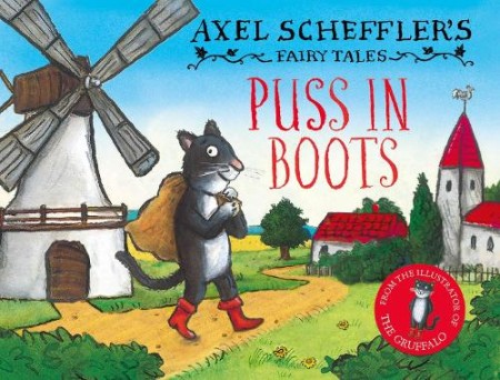 Axel Scheffler's Fairy Tales: Puss In Boots