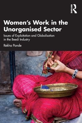 Women's Work in the Unorganized Sector
